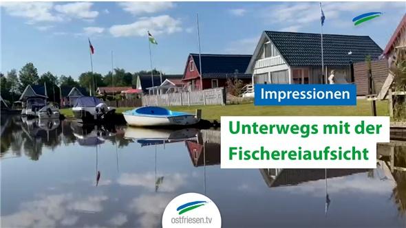 Unterwegs mit der Fischereiaufsicht - Impressionen von Emdens Wasserwegen