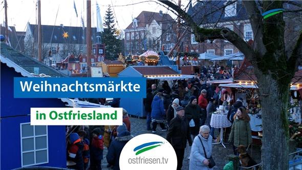Weihnachtsmärkte in Ostfriesland