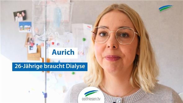 Dialyse mit 26 | Lara Fischer aus Aurich ist nierenkrank