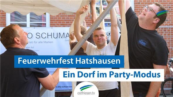 Feuerwehrfest Hatshausen | Ein Dorf im Party-Modus