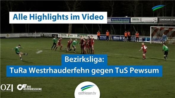 Fußball-Bezirksliga: Westrhauderfehn gegen Pewsum I Alle Highlights im Video