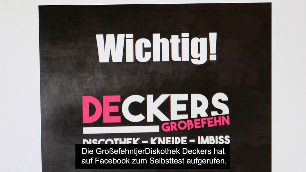 Die Großefehntjer Diskothek Deckers ruft ihre Gäste auf, sich selbst auf Corona zu testen. Foto: ostfriesen.tv