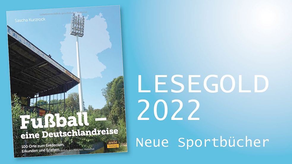 In unserer Kolumne „Lesegold“ geht es heute um „Fußball - eine Deutschlandreise“. Foto: NOZ/Britta Hente